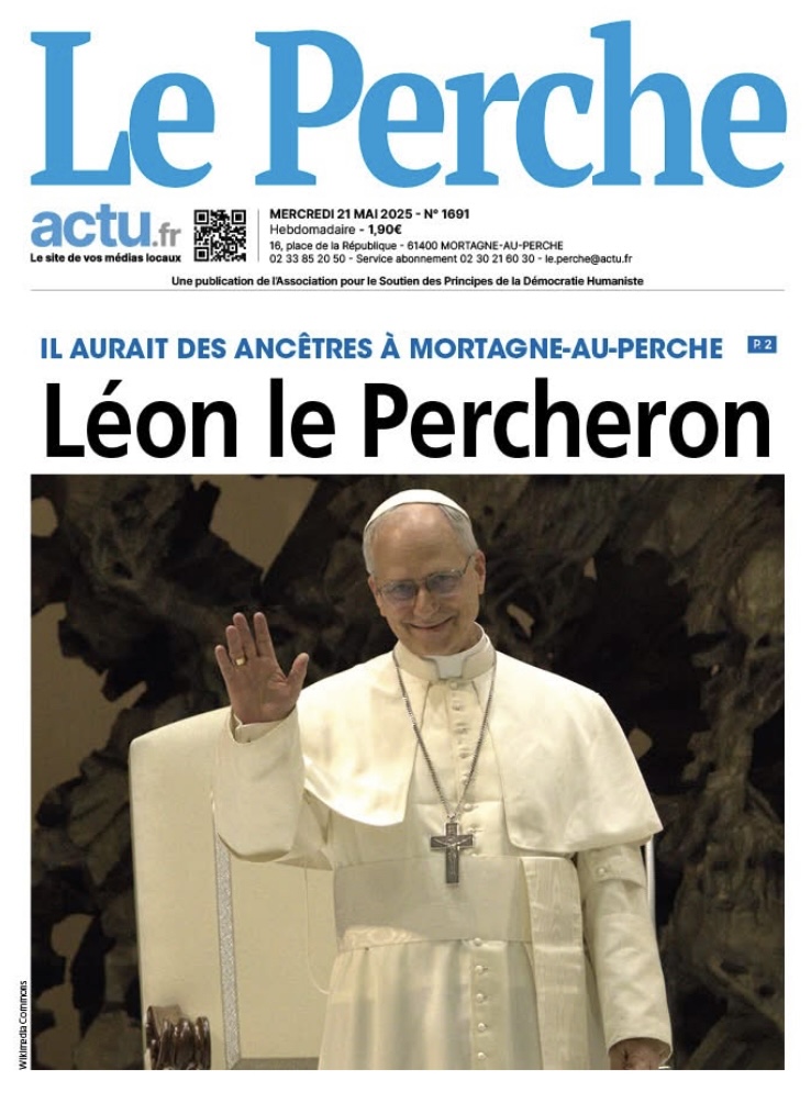 Le Perche - Le pape Léon XIV aurait des ancêtres dans le Perche